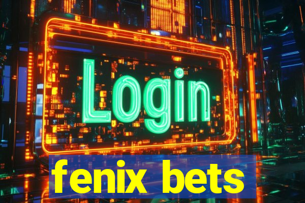 fenix bets